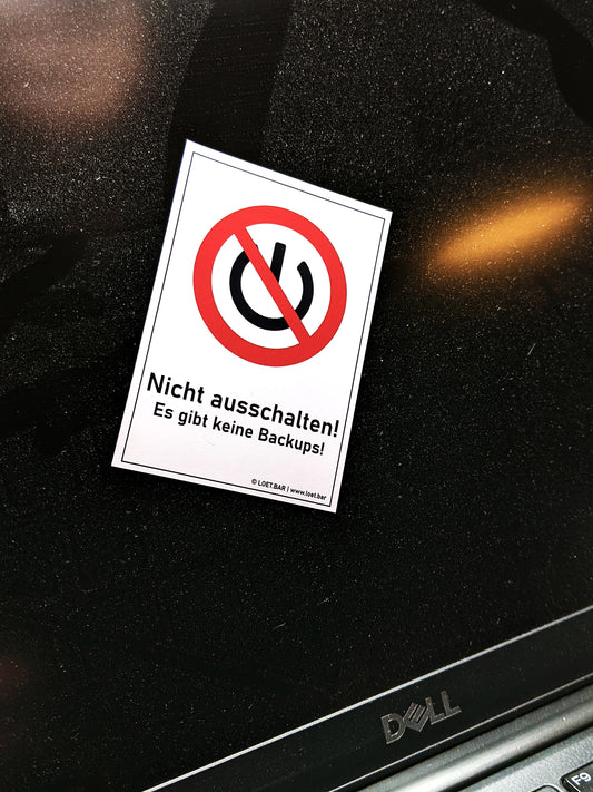 Nicht ausschalten Sticker (10 Stk.)